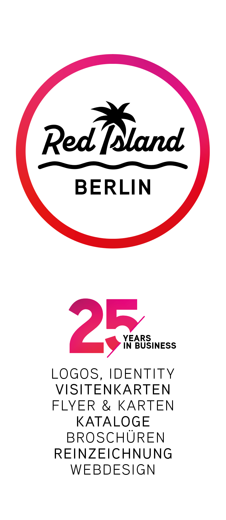 Logos, Identity, Visitenkarten, Flyer & Karten, Kataloge, Broschüren, Reinzeichnung, Webdesign. Seit 25 Jahren Leidenschaft für gutes Design.